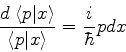 \begin{displaymath}
\frac{d\;\langle p\vert x \rangle}{\langle p\vert x \rangle}=
\frac{i}{\hbar}pdx
\end{displaymath}